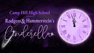 Rodgers & Hammerstein's Cinderella (Original Version) - CHHS 2024