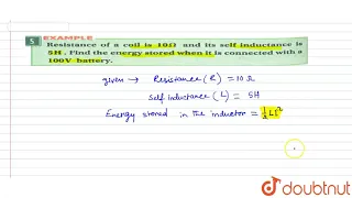 Resistance of a coil is `10Omega` and its self inductance is 5H. Find the energy stored