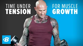 Time Under Tension for Muscle Growth | Jim Stoppani, Ph.D.
