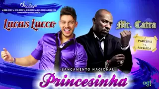 Lucas Lucco part. Mr Catra - Princesinha