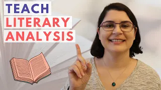 How To Teach Literary Analysis | My Lesson Plan