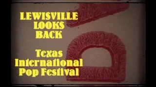 Lewisville Looks Back: Texas International Pop Festival