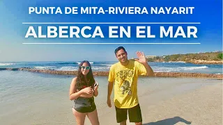 Punta De Mita Riviera Nayarit, Alberca en el Mar🌴 ¿Como Llegar?