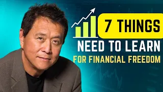 7 Essential Principles You NEED To Learn for Your Financial FREEDOM - Robert Kiyosaki