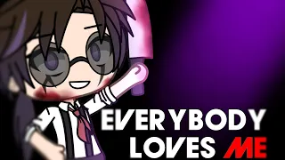 Everybody loves me MEME || FNAF William Afton - Gacha Life [⚠️FLASHLIGHT AND BLOOD WARNING]⚠️