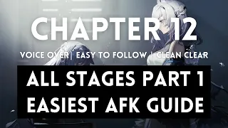 Chapter 12 All Stages Part 1 (Until 12-15 AE) Easiest AFK Guide |【 Arknights】