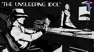 "THE UNSLEEPING IDOL" - A Lovecraftian Film Noir Animated Storyboard