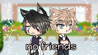 No Friends | gay | glmv | (1/2)