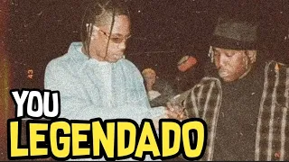 Don Toliver - You ft. Travis Scott (legendado)