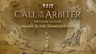 RAID: Call of the Arbiter | Discover the Lore | Episode 8: Alure & the Demonspawn