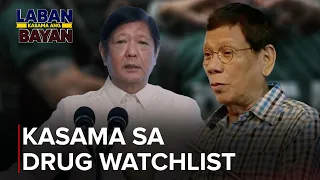 PBBM, kasama sa drug watchlist —FPRRD