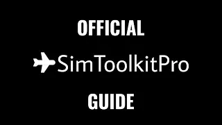 SimToolKitPro Official Guide 2022 | MSFS | XP11 | P3D