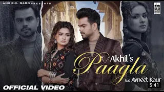 PAAGLA  Akhil || Avneet Kaur || Anshul Garg || Raj Fatehpur  Latest Punjabi Song 2021