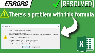 ✔ [Resolved] Excel Error "There's a problem with this formula" | ⚠ Excel Errors