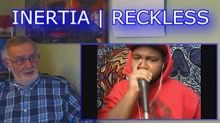 INERTIA | RECKLESS - GRANDPA REACTION