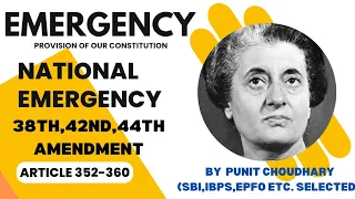 Emergency Provisions Of Indian Constitution I Article 352 National Emergency I 42nd & 44th Amendment