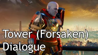 Destiny 2 - Tower Dialogue (Post-Forsaken)