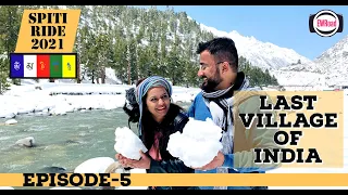 itni barf !!! 😍 | Last village at Indo-Tibetan Border 🥰 | Chitkul | Spiti Ride 2021 | Episode 5