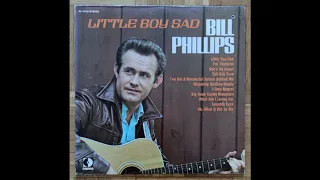 Bill Phillips - Little Boy Sad