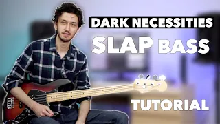 Dark Necessities | Slap Bass Tutorial | Detailed Analysis