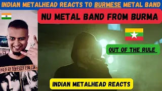 Nu Metal Band from Yangon, Myanmar (Burma) | Out Of The Rule - Have Fun | Indian Metalhead Reacts 😈🤘