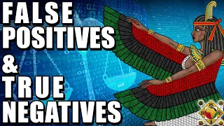 False Positives and True Negatives - Ma’at Mathematics and Binary Classification