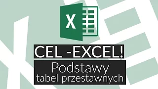 Poradnik Excel! #7 - Podstawy tabel przestawnych