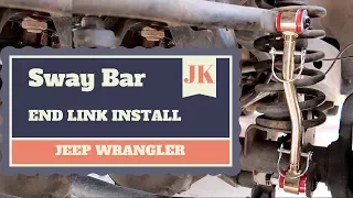 Jeep Wrangler JK/JKU | SWAY BAR END LINK INSTALL