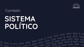 Comisión de Sistema Político N°58 - Convención Constitucional Chile - 12/04/2022