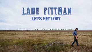 Lane Pittman - Let's Get Lost (Official Audio)