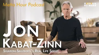 Sharon Salzberg's Real Life Series ft. Jon Kabat-Zinn – Metta Hour Podcast Ep. 203