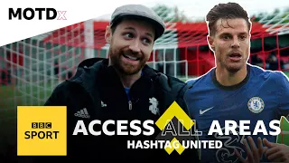 How Cesar Azpilicueta got involved in Hashtag United | MOTDx