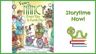 Fancy Nancy - Every Day Is Earth Day - By Jane O'Connor | Children's Earth Day Books Read Aloud