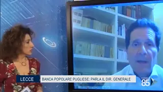 23 Maggio 2020   Lecce   Banca popolare pugliese, parla il dir  generale