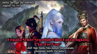 Battle Through The Heavens ||  "Xie Bi Yan" || CHAPTER 791 TO 793