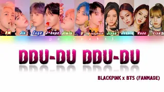 BLACKPINK And BTS Sing 'DDU-DU DDU-DU' (Color Coded Lyrics) [FANMADE, Not BTS Voice]