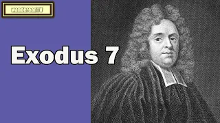 Exodus Chapter 7 || Matthew Henry's Commentary on the Whole Bible