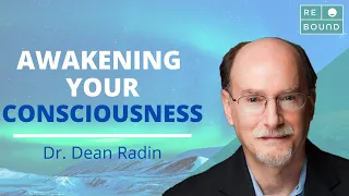 Dean Radin on How to Elevate your State of Consciousness, and the Science Behind Remote Viewing