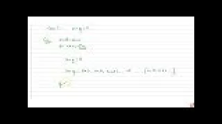 The general solution ofthe trigonometrical equation `sin x + cos x=1` for `n=0,+-1,+-2`  is giv...