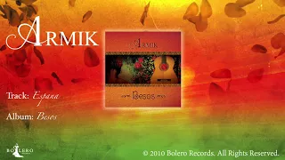 Armik –Espana- OFFICIAL - Nouveau Flamenco - Spanish Guitar