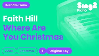 Where Are You Christmas - Faith Hill (Piano Karaoke)