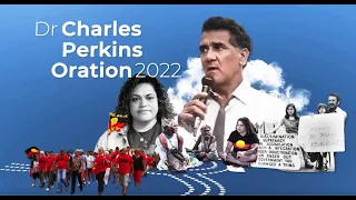 The 2022 Dr Charles Perkins Oration, delivered by Larissa Baldwin, CEO GetUp!