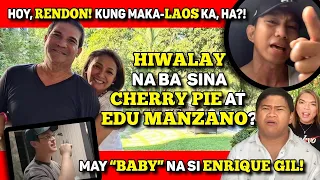 EDU MANZANO AT CHERRY PIE PICACHE, HIWALAY NA NGA BA? 🔴 ENRIQUE GIL, MAY "BAGO" NANG "BABY"?