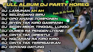 DJ LAMUNAN AH AH X SELENDANG BIRU FULL ALBUM DJ JAWA STYLE PARTY HOREG GLERR JARANAN DOR‼️