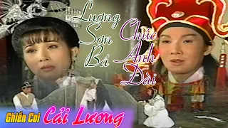 Cải Lương Lương Sơn Bá Chúc Anh Đài ||  Vũ Linh - Phượng Mai  || Cải lương hay hồ quảng