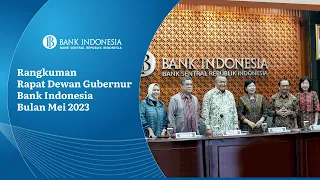 Rangkuman Rapat Dewan Gubernur Bank Indonesia Bulan Mei 2023
