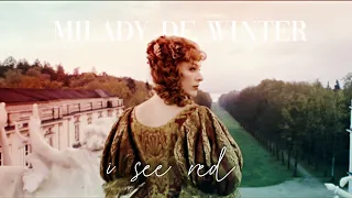 Milady De Winter || i see red