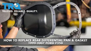 How to Replace Rear Differential Pan & Gasket 1999-2007 Ford F250