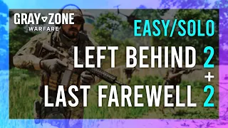 Left Behind 2 // Last Farewell 2 | Gray Zone Warfare GUIDE | Mission Tutorial