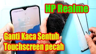 Tutorial !! Ganti touchscreen hp Realme || Mengganti kaca sentuh hp realme C11